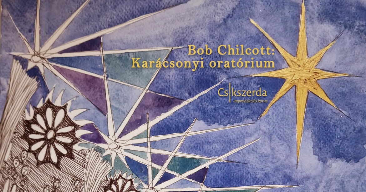 Bob Chilcott: Karácsonyi oratórium